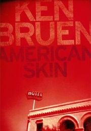 American Skin (Ken Bruen)