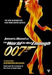 The World Is Not Enough