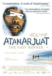 Atanarjuat, the Fast Runner (2001 – Zacharias Kunuk)