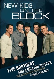New Kids on the Block: Five Brothers and a Million Sisters (Nikki Van Noy)