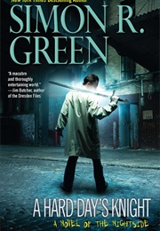 A Hard Day's Knight (Simon R Green)