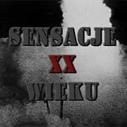 Sensacje XX Wieku
