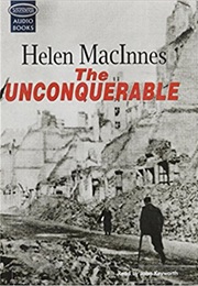 The Unconquerable (Helen Macinnes)
