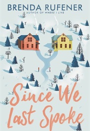 Since We Last Spoke (Brenda Rufener)