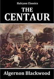 The Centaur (Algernon Blackwood)