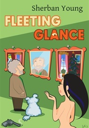 Fleeting Glance (Sherban Young)