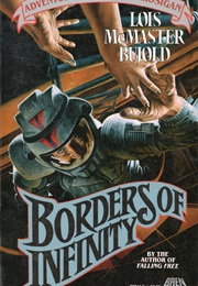Borders of Infinity (Lois McMaster Bujold)