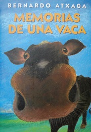 Memories of a Cow (Bernardo Atxaga)