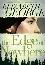 The Edge of Nowhere (Elizabeth George)
