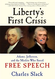 Liberty's First Crisis (Charles Slack)