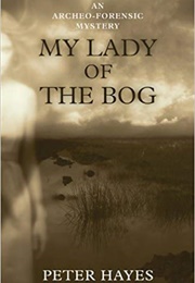 My Lady of the Bog (Peter Hayes)