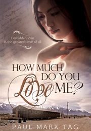 How Much Do You Love Me? (Paul Mark Tag)