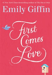First Comes Love (Emily Giffin)