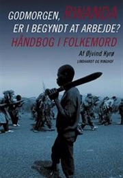Godmorgen Rwanda, Er I Begyndt at Arbejde? (Øjvind Kyrø)