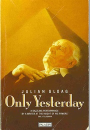 Only Yesterday (Julian Gloag)