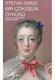 Bir Çöküşün Öyküsü (Stefan Zweig)