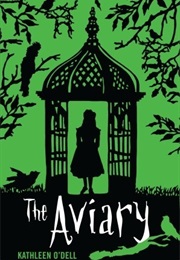 The Aviary (Kathleen O'Dell)