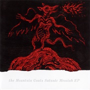 The Mountain Goats - Satanic Messiah