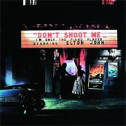 Elton John - Don&#39;t Shoot Me I&#39;m Only the Piano Player