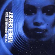 I've Got You Under My Skin - Neneh Cherry