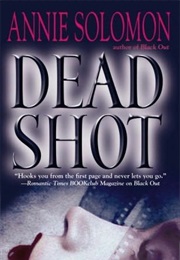 Dead Shot (Annie Solomon)