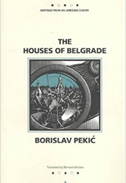 The Houses of Belgrade (Borislav Pekić)