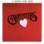 Carpenters: A Song for You