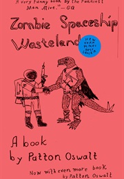 Zombie Spaceship Wasteland (Patton Oswalt)