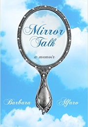 Mirror Talk (Barbara Alfaro)