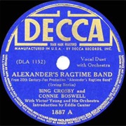 Alexander&#39;s Ragtime Band - Bing Crosby and Connie Boswell