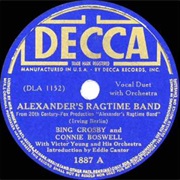 Alexander's Ragtime Band - Bing Crosby and Connie Boswell