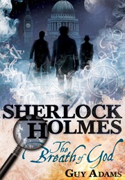 Sherlock Holmes: The Breath of God (Guy Adams)