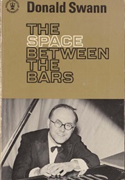 The Space Between the Bars (Donald Swann)