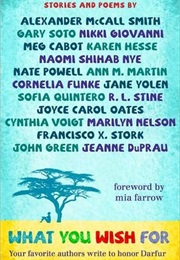 What You Wish For: Stories and Poems for Darfur (Various Authors)
