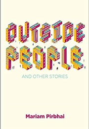 Outside People and Other Stories (Mariam Pirbhai)