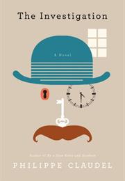 The Investigation by Philippe Claudel
