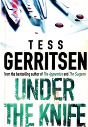 Under the Knife (Tess Gerritsen)