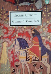 Gunnar&#39;s Daughter (Sigrid Undset)