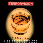 Tequila (Mint Royale Shot) - Terrorvision