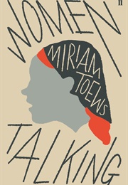 Women Talking (Miriam Toews)