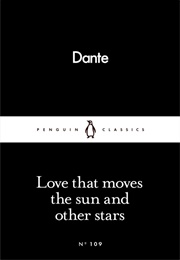 Love That Moves the Sun and Other Stars (Dante Alighieri)