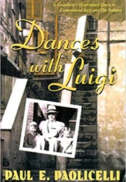Dances With Luigi (Paul Paolicelli)