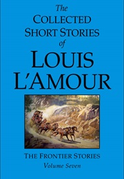 Collected Short Stories Frontier Vol 7 (Louis L'amour)