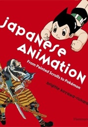 Japanese Animation: From Painted Scrolls to Pokemon (Brigitte Koyama-Richard)