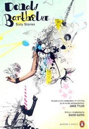 60 Stories (Donald Barthelme)