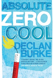 Absolute Zero Cool (Declan Burke)