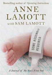 Some Assembly Required (Anne Lamott & Sam Lamott)