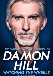 Watching the Wheels (Damon Hill)