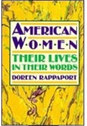 American Women: Their Lives in Their Words (Doreen Rappaport)
