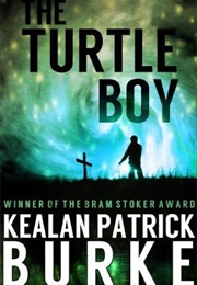 The Turtle Boy (Kealan Burke)
